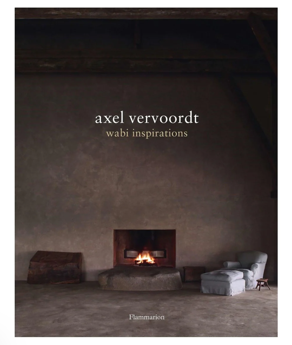 Axel Vervoordt - Wabi Inspirations – Hygge Life Axel Vervoordt - Wabi Inspirations – Hygge Life
