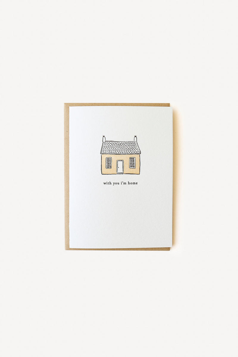 Greeting Card - With you i'm home